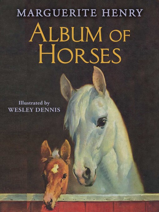 Title details for Album of Horses by Marguerite Henry - Wait list